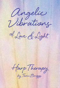 Angelic Vibrations of Light and Love – Music for peace, calm, and sleep. MP3 player pre-loaded with four hours of instrumental harp therapy music by Tami Briggs, therapeutic harpist.
